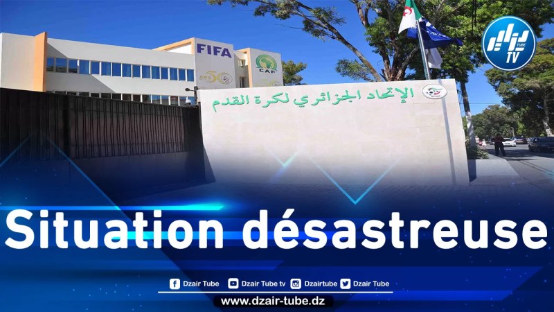 Dzair Tube: La Fédération algérienne de football fait face à une faillite imminente alors que le déficit financier grimpe à 450 milliards de centimes