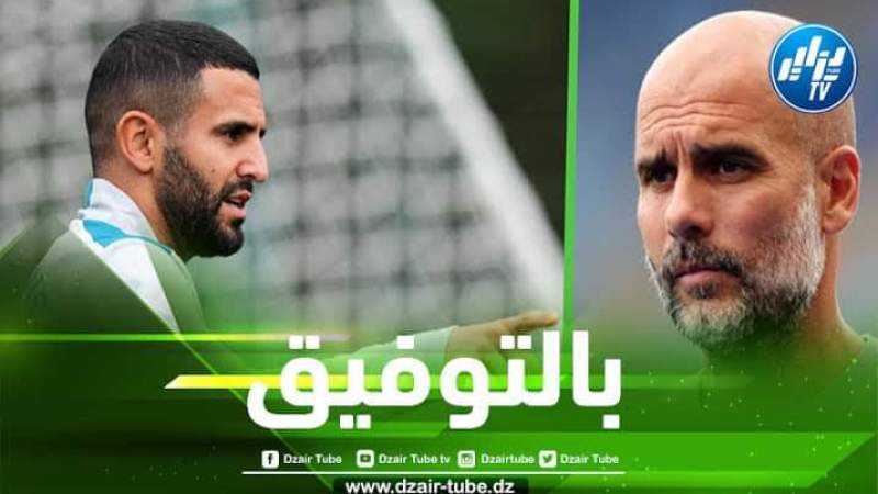 غوارديولا : على محرز أن يتحسن من هذا الجانب!