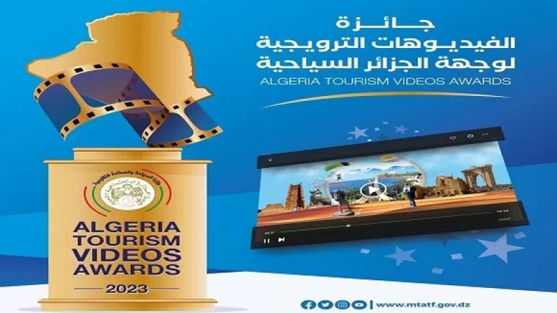 Destination Algeria: “Algeria Tourism Videos Awards” prize launched