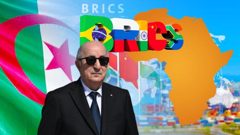 Exploring the Drive Behind Algeria’s Bid to Join BRICS: Analyzing Geostrategic Motivations, Economic Aspirations, and Global Implications