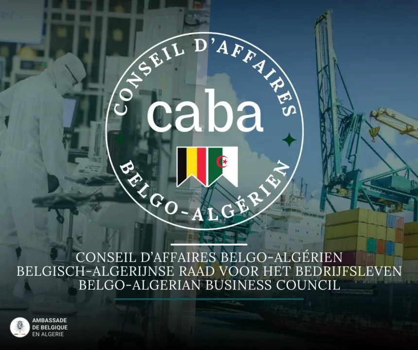 Launch of Algerian-Belgian Business Council Strengthens Bilateral Cooperation