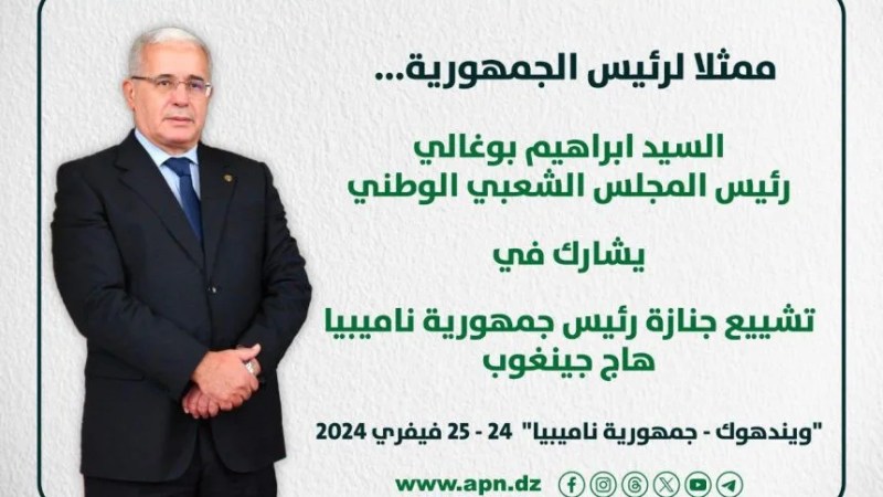Algerian Parliament Speaker  Represents President Tebboune at Namibian President Geingob’s Funeral