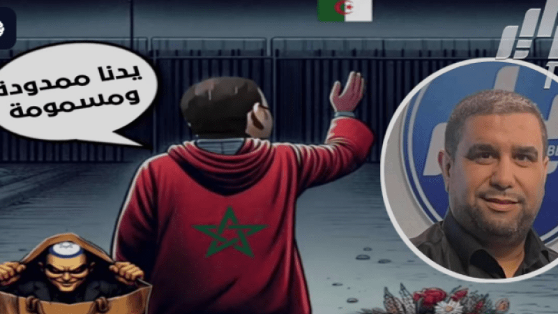 Mohammed VI Extends a Deceitful and Sinful Hand While Concealing a Treacherous One Behind His Back — Masking the Makhzen's Exposed Hostility Toward Algeria