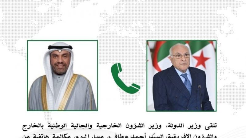FM Attaf Holds Phone Talks with Kuwaiti Counterpart Abdullah Ali Al-Yahya