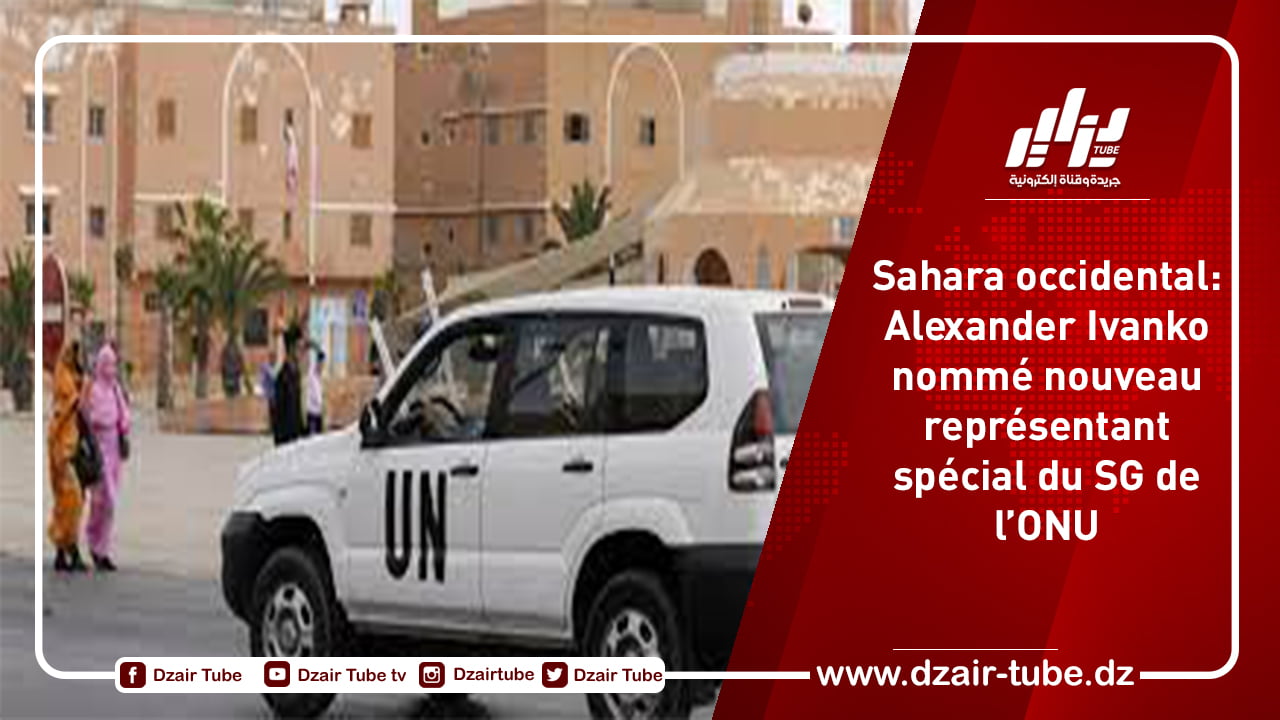 Sahara occidental: Alexander Ivanko nommé nouveau représentant spécial du SG de l’ONU