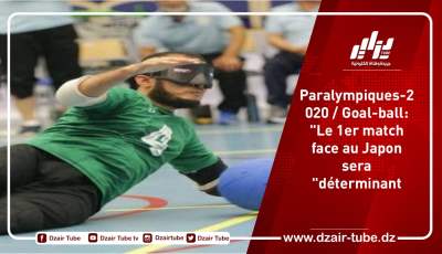 Paralympiques-2020 / Goal-ball: « Le 1er match face au Japon sera déterminant »