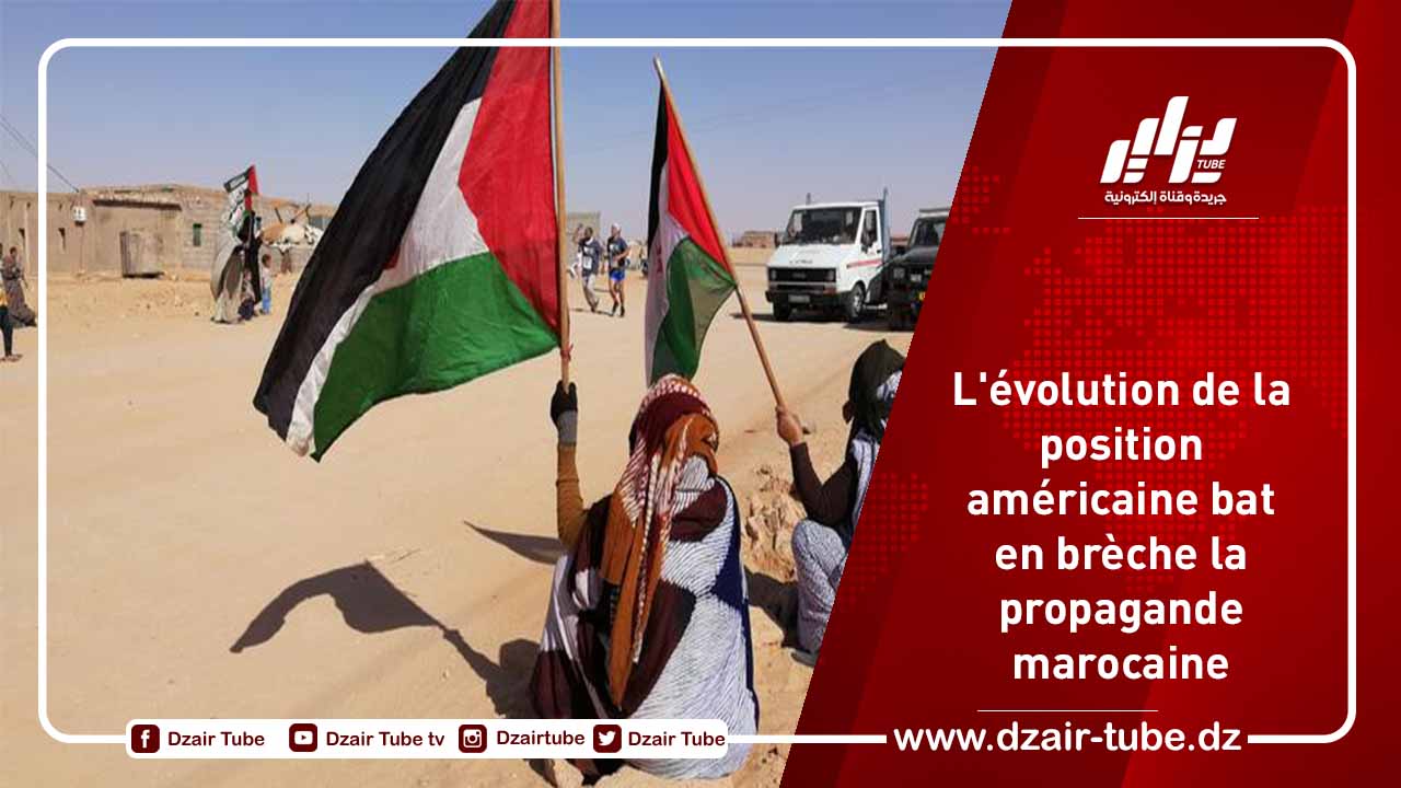 L’évolution de la position américaine bat en brèche la propagande marocaine