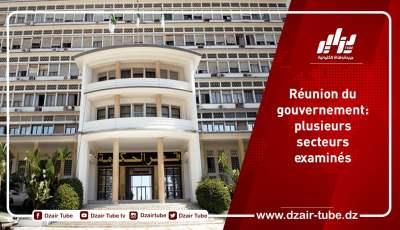 Réunion du gouvernement: plusieurs secteurs examinés