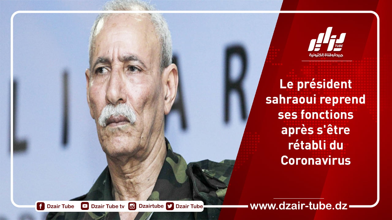 Le président sahraoui reprend ses fonctions après s’être rétabli du Coronavirus