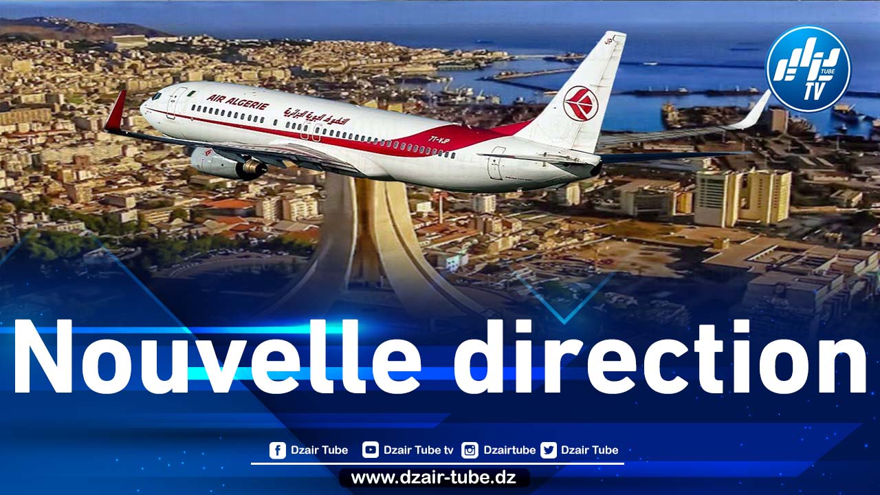 Air Algérie revient en force en Afrique et en Europe grâce à la politique rationnelle et ferme du président Tebboune et d’un jeune manager qui a imposé l’ordre