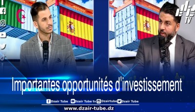 Le représentant économique des provinces espagnoles en Algérie, Mohamed Bouzembrak, à Dzair Tube : Nous offrons des facilités importantes pour faire des rencontres entre les investisseurs algériens et leurs homologues espagnols afin d’établir des projets en Algérie