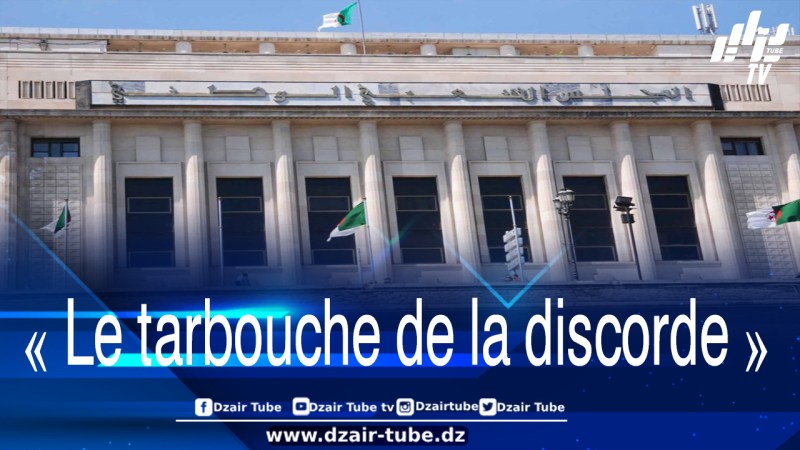 Le « Tarbouche » de la discorde et l’atteinte à l’unité nationale: l’APN prise en otage par des idéologues incendiaires