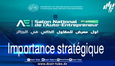 L’Algérie accueille le premier Salon national de l’Auto-Entrepreneur pour favoriser l’innovation et l’autonomie économique