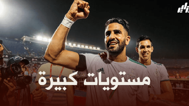 ‘4 أسباب’ جعلت رياض محرز ينفجر مع الخضر !