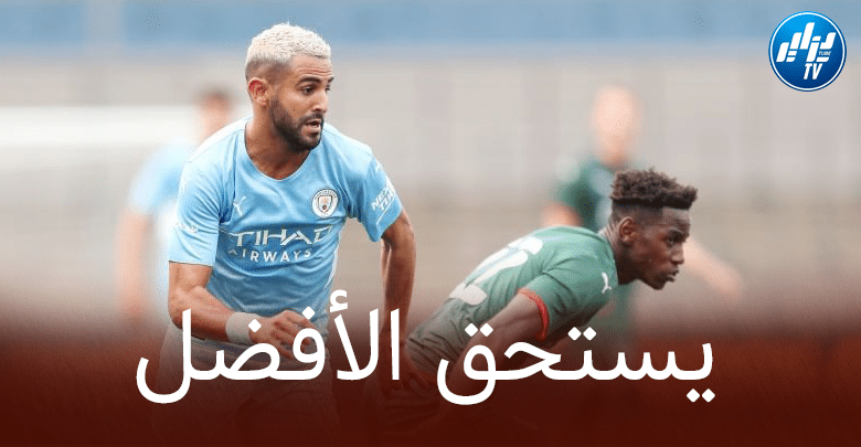 محرز و كرسي الاحتياط في مانشستر سيتي…الى متى ؟