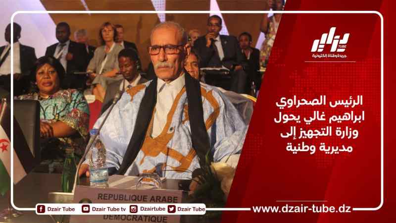 الرئيس الصحراوي ابراهيم غالي يحول وزارة التجهيز إلى مديرية وطنية