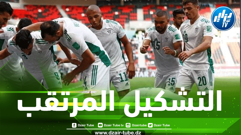 4 تبديلات منتظرة في تشكيلة الخضر الأساسية ضد مصر