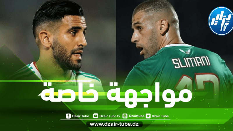 “محرز” و”سليماني” … مواجهة جزائرية نارية بنكهة أوروبية