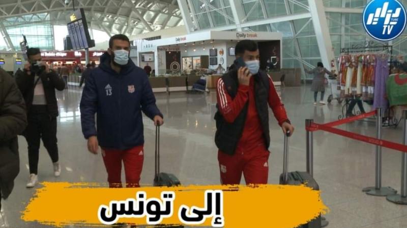 بالفيديو…شاهد شباب بلوزداد يطير لـ تونس لمواجهة النجم الساحلي