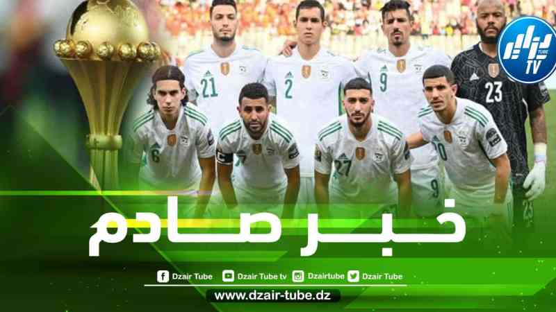 كأس إفريقيا 2023 مهددة بالتأجيل..و الجيل التاريخي للخضر تحت الصدمة !!