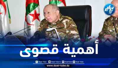الفريق شنقريحة: الحروب الأخيرة التي شهدها العالم رسخت أهمية القوة البحرية