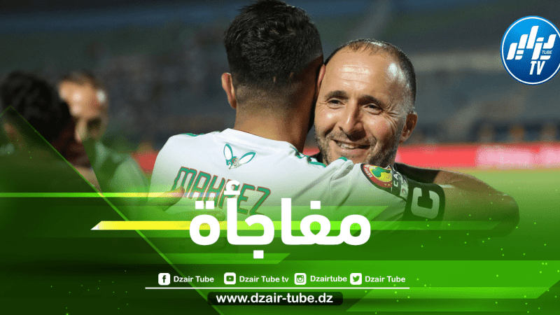 مـــحرز يطلب من بلماضي إعفاءه مــن تــربص المنتخب الجزائري