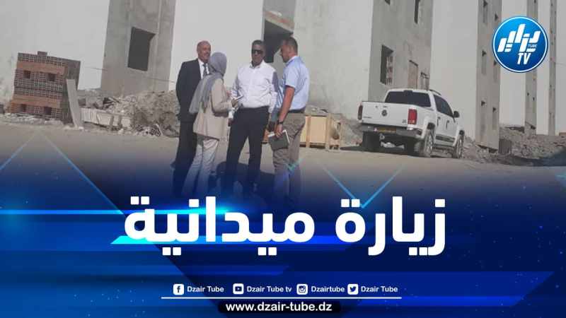 بلعريبي في زيارة عمل إلى موقع 13300 وحدة سكنية بسيدي عبد الله
