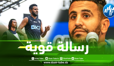 قبل إنطلاق الـــبريمرليغ…محرز يبعث رسالة شديدة اللهجة للمنافسين