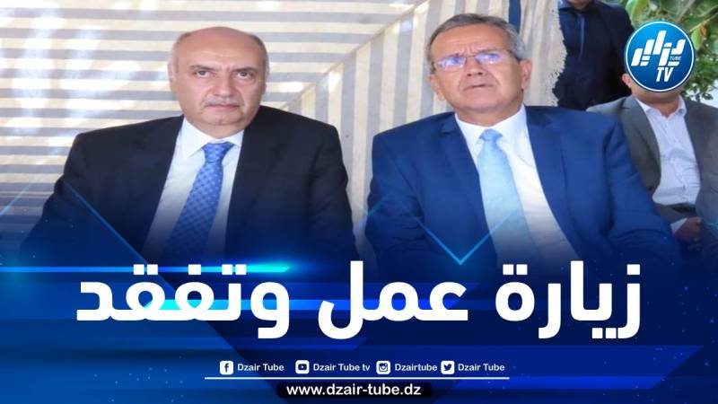 وزير الصحة في زيارة عمل وتفقد إلى ولاية تيبازة