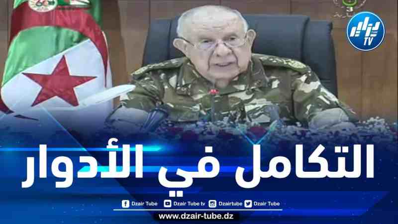 الفريق أول شنقريحة: الحروب كانت ولا زالت حروب إمداد وموارد بامتياز