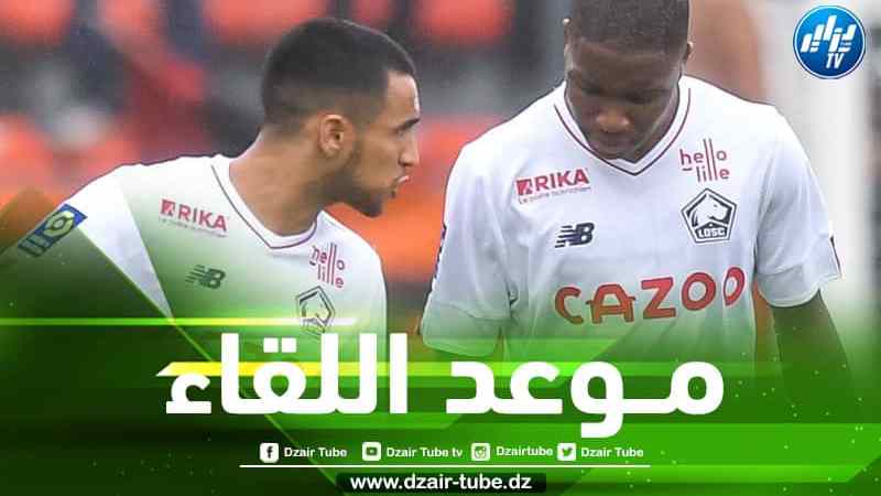 تـــوقيت مباراة ليل و لانس في الدوري الفرنسي…و الــقنوات الناقلة