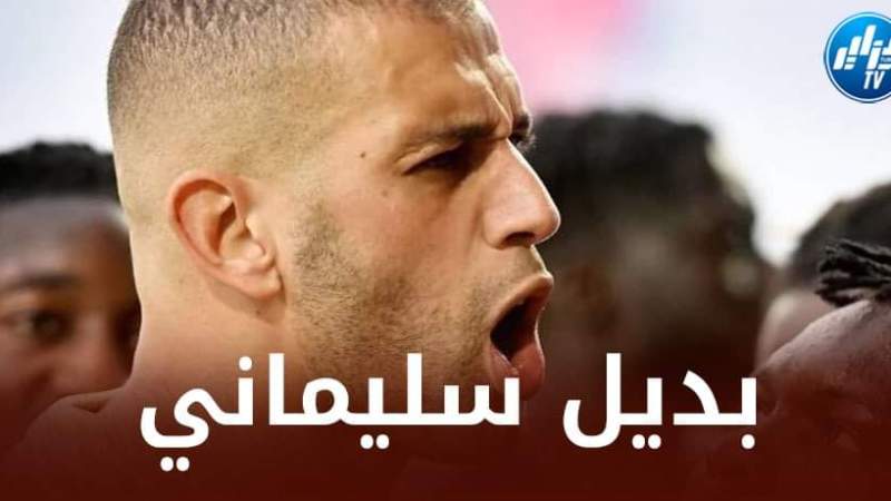 بالأسماء…5 لاعبين أعمارهم أقل من 23 سنة مـــرشحين لتعويض سليماني في هجوم الخضر !