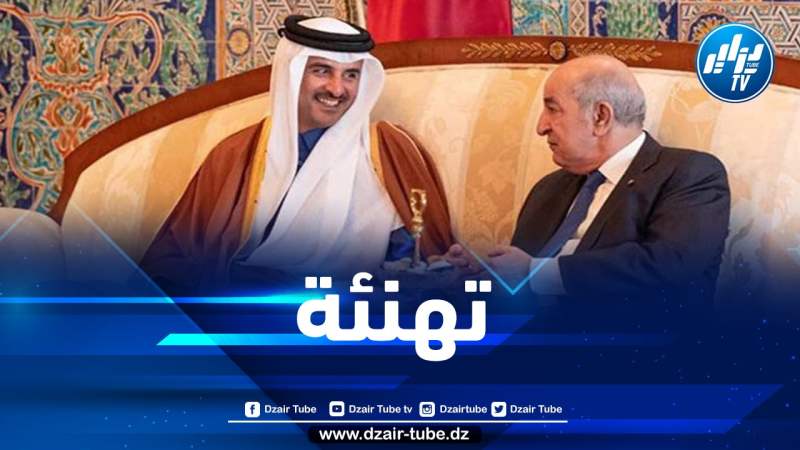 الرئيس تبون يهنئ أمير دولة قطر بالعيد الوطني والتنظيم المميّز للمونديال