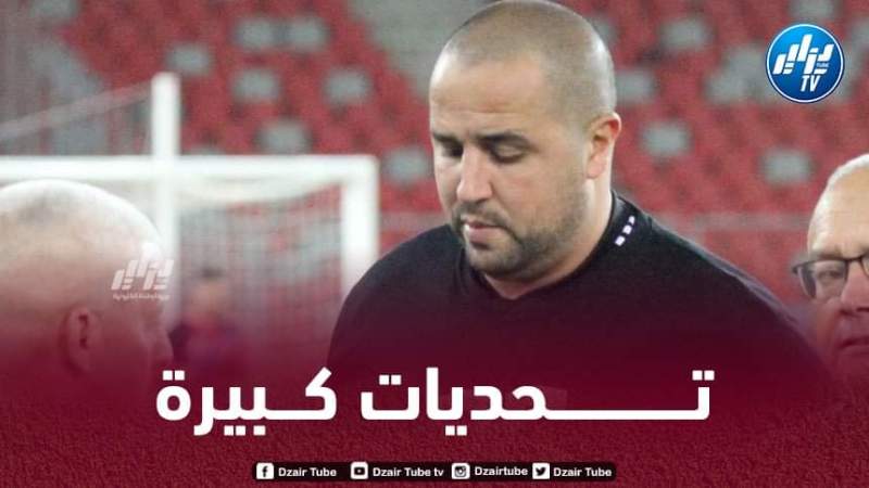 بعد التتويج بكأس العرب….تــحديات كبيرة تنتظر مجيد بوقرة في ”شان 2022”