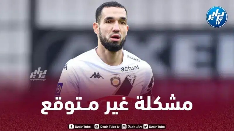 تقارير فرنسية : مشكلة في القلب توقف عملية انتقال بن طالب الى ليل
