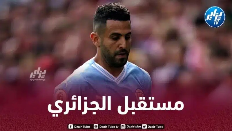 ”ليكيب” تكشف عن مستجدات جديدة بخصوص إنتقال محرز إلى الأهلي