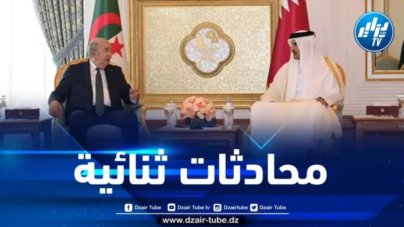 جلسة عمل ومأدبة غداء … هذا ما تضمنه اليوم الأول من زيارة الرئيس تبون إلى قطر