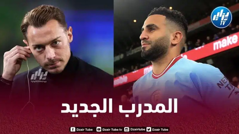 الكشف عن مدرب محرز الموسم المقبل في الأهلي