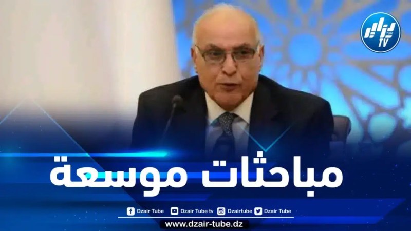 عطاف يتباحث مع كبار المسؤولين سبل تهدئة الأوضاع في دول الجوار 