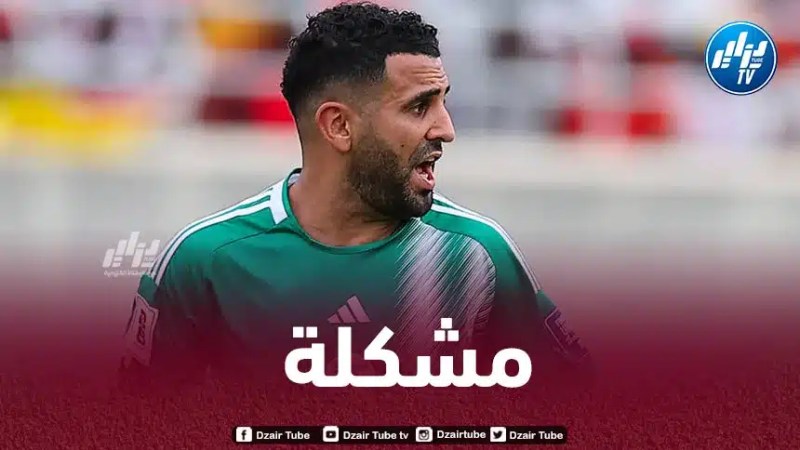 مردود محرز يثير التساؤلات قبل أسابيع عن إنطلاق بطولة إفريقيا