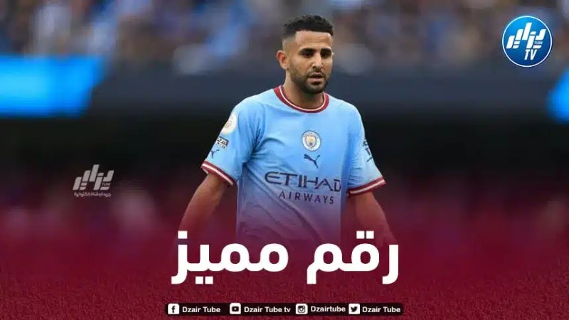 رقم مغادرته أوروبا…رقم مميز لرياض محرز في دوري أبطال أوروبا
