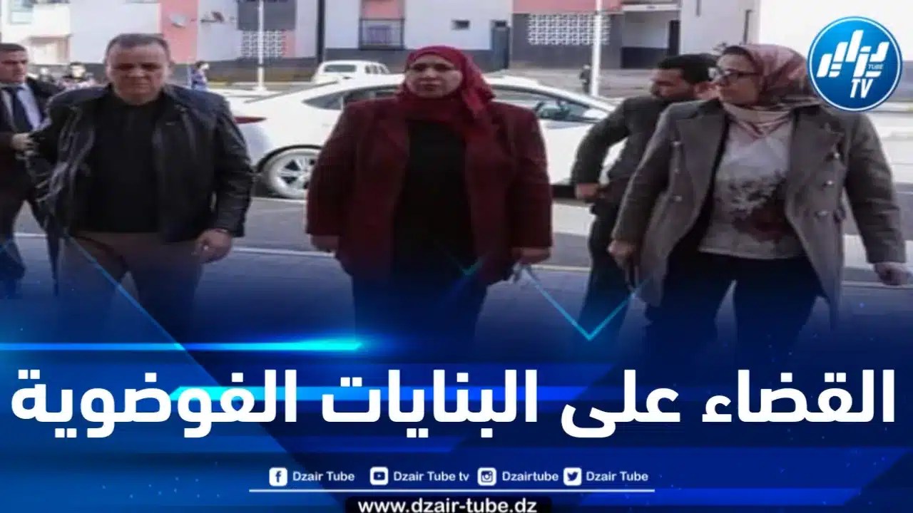 انطلاق عمليات ترحيل كبرى بالبليدة مؤشر لنهاية كابوس البنايات الفوضوية