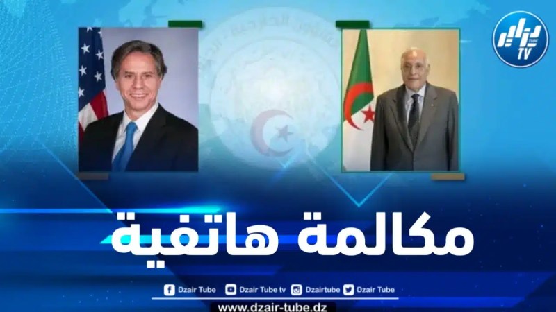 عطاف يتباحث مع كاتب الدولة الأمريكي عديد القضايا المحورية