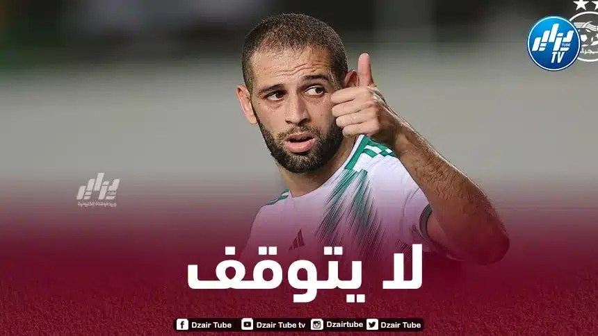 سليماني يعزز رقمه التاريخي مع المنتخب الجزائري