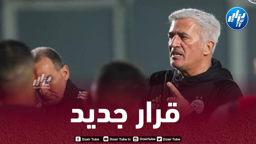 بيتكوفيتش يفاجئ الأندية الجزائرية بهذا القرار