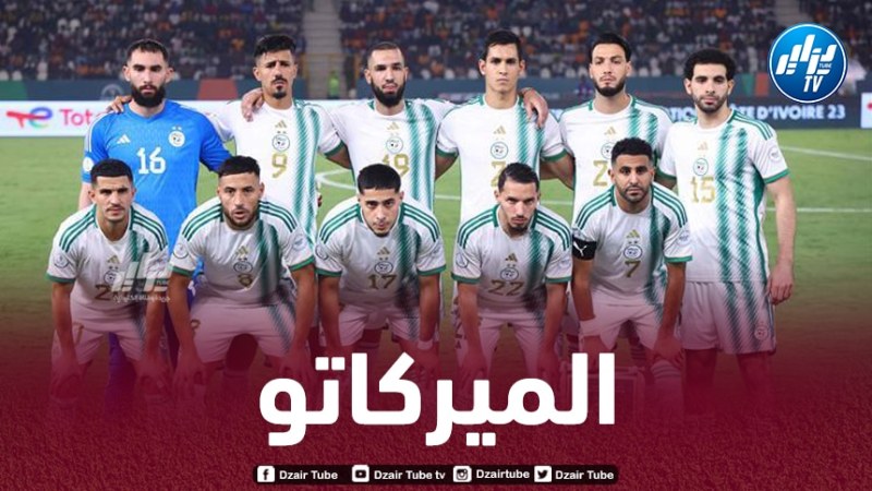 4 صفقات جزائرية تشعل الميركاتو الصيفي في أوروبا