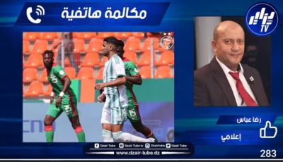 رضا عباس لدزاير توب : لا نستطيع الكلام عن خيارات بيتكوفيتش إلا بعد نهاية التربص