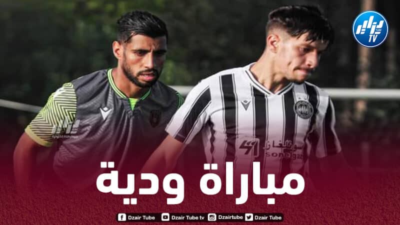 وفاق سطيف يتعادل وديا مع إتحاد العاصمة
