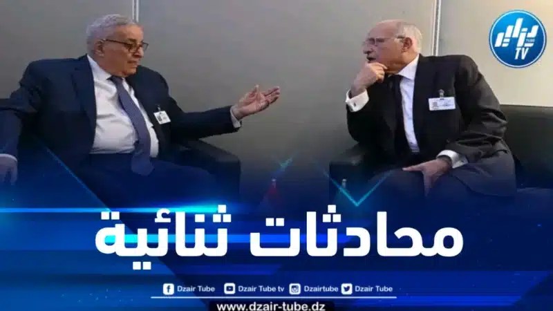 الوزير عطاف يجري محادثات ثنائية مع نظيره اللبناني 