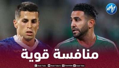 كانسيلو ينافس محرز على رقم مميز في السعودية
